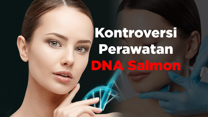 Kontorversi Bahaya DNA Salmon, Mitos atau Fakta?