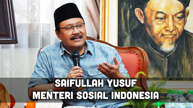 Gus Ipul Menteri Sosial Baru Harapan Kesejahteraan Indonesia