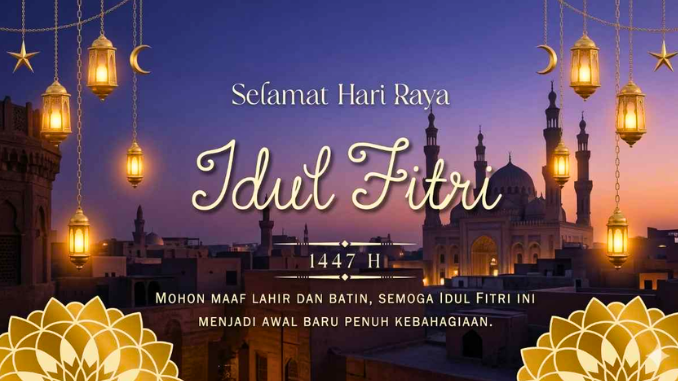 Momen Idul Fitri 1447 H: Bukan Tentang Hari Kemenangan